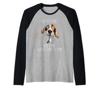 It's FINE I'm FINE Everything Is FINE Sarcastico Divertente Cane Maglia con Maniche Raglan