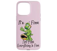 It's fine I'm fine everything is oky funny Turtle Great Gift Custodia per iPhone 15 Pro Max