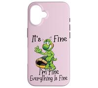 It's fine I'm fine everything is oky funny Turtle Great Gift Custodia per iPhone 16