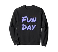 It's Fun Day Man Love To Have Fun Funny Retro Fun Day Felpa
