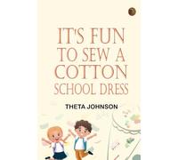 It's Fun to Sew a Cotton School Dress