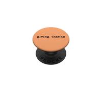 Its Giving Thanks Giver Give Thanksgiving Grateful Thankful PopSockets PopGrip Adesivo