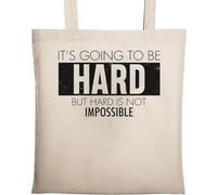 It's Going to Be Hard But Hard is Not Impossible Borsa tote in cotone ecologico naturale beige