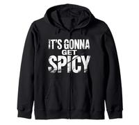 It's Gonna Get Spicy Hilarious Heat Puns Excitement - Felpa con Cappuccio