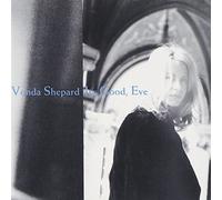 It's Good Eve by Vonda Shepard (2007-07-03)