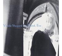 It's Good Eve by Vonda Shepard (2013-05-03)