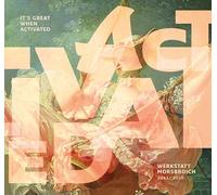 It's great when activated: Werkstatt Morsbroich 2022¿2026