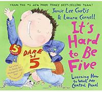 Jamie Lee Curtis It's Hard to Be Five (Copertina rigida)