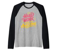 It's Hard Work Being This Awesome Motivational Attitude - Maglia con Maniche Raglan