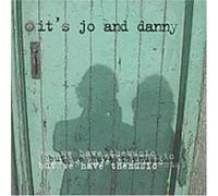 It's Jo and Danny - But We Have The Music [Import]