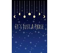 It's Just A Phase: Beautiful night sky themed, 6x9 inch notebook/journal. Pages feature square grid with subtle moon and stars accent.
