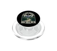 It's Just Another Half Mile Or So Attività All'aperto PopSockets PopGrip per MagSafe
