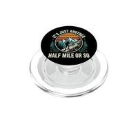 It's Just Another Half Mile Or So Attività All'aperto PopSockets PopGrip per MagSafe