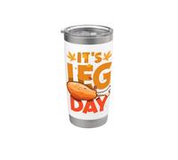 It's Leg Day Turkey Legs Funny Pun Ringraziamento Uomini Donne Bicchiere termico in acciaio inox doppia parete