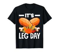 It's Leg Day Turkey Legs Funny Pun Ringraziamento Uomini Donne Maglietta