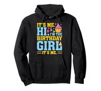 It's Me Hi I'm The Birthday Girl Its Me Birthday Party Cake Felpa con Cappuccio