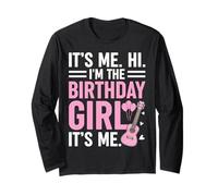Its Me Hi I'm The Birthday Girl Its Me Birthday Party Getter Maglia a Manica