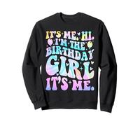 It's Me Hi I'm The Birthday Girl Its Me Funny Birthday Felpa