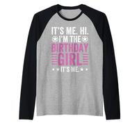It's Me Hi Im The Birthday Girl It's Me Funny Birthday Kid's Maglia con Maniche Raglan