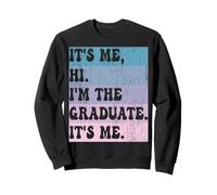 It's me Hi I'm the GRADUATE It's me Ragazze Ragazzi Manica Corta Felpa