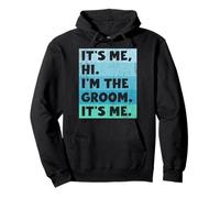 It's me, Hi. I'm the GROOM It's me. Uomo Ragazzo Manica Corta Felpa con Cappuccio