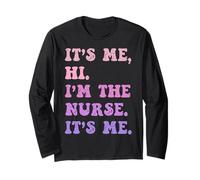 It's Me Hi I'm The Nurse It's Me - Divertente per infermiere infermieristica Maglia a Manica