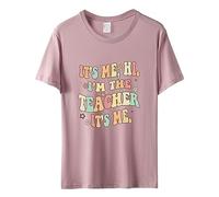"It's Me Hi I'm The Teacher", maglietta divertente da insegnante, maglietta casual a maniche corte da donna, top divertente con grafica a lettere, Colore: rosa., L