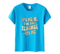 "It's Me Hi I'm The Teacher", maglietta divertente da insegnante, maglietta casual a maniche corte da donna, top divertente con grafica a lettere, Blu, M