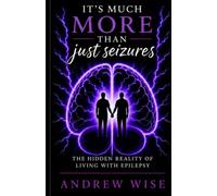 It's Much More Than Just Seizures: The Hidden Reality Of Living With Epilepsy