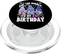 Its My 21st Birthday Funny Gnomes For Women Pop The Bubbly PopSockets PopGrip per MagSafe