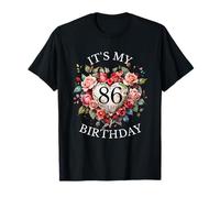 Its My 86th Birthday Rose Flower 86 Anni Donne Compleanno Maglietta
