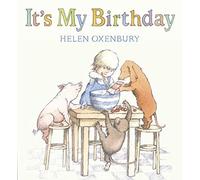 [(It's My Birthday )] [Author: Helen Oxenbury] [Jun-2010]
