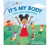 It's My Body: A Book About Body Privacy