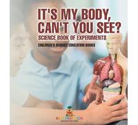 It's My Body, Can't You See? Science Book of Experiments Chil (Copertina rigida)