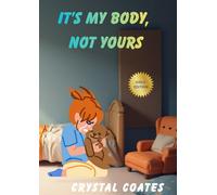 It's My Body, Not Yours!: No Means No!