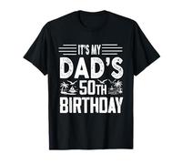 It's My Dad's 50th Birthday Funny Dad Happy Fifty Years Old Maglietta