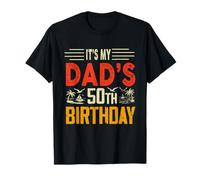 It's My Dad's 50th Birthday Funny Dad Happy Fifty Years Old Maglietta