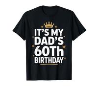 It's My Dad's 60° compleanno divertente festa festa famiglia Maglietta