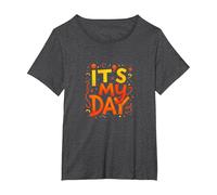 It's My Day Celebration Typography Art, Compleanno Ragazza Maglietta, Donna Plus-Size, Grigio Scuro, 2X