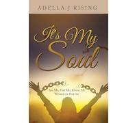 It's My Soul: See Me, Feel Me, Know Me