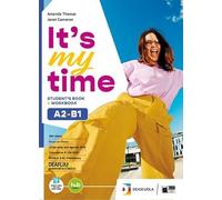 It's my time. B1-B1+. Student's book. Con Invalsi B1. Per le Scuole superiori. Con e-book. Con espansione online (Vol. 2)