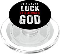 It's Never Luck, It's Always GOD - Christian Motivational PopSockets PopGrip per MagSafe