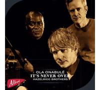 It's Never Over", featuring Ola Onabule and the Hazelrigg Brothers