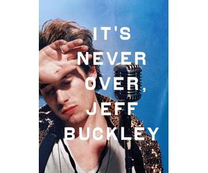 It's Never Over, Jeff Buckley (DVD) Ben Harper Jeff Buckley Amy Berg