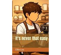 It's never that easy