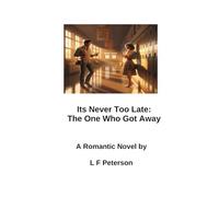 It's Never Too Late: The One Who Got Away