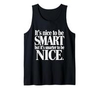 It's Nice to be Smart But It's Smarter to be Nice Canotta