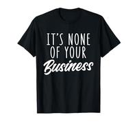 It's None of Your Business, camicia vintage anni '90, divertente hip hop Maglietta