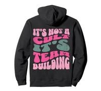 It's Not a Cult Team Building Retro Funny Citazione Felpa con Cappuccio