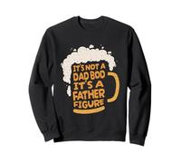 It's Not A Dad Bod It's A Father Figure Lager Funny Beer Felpa
